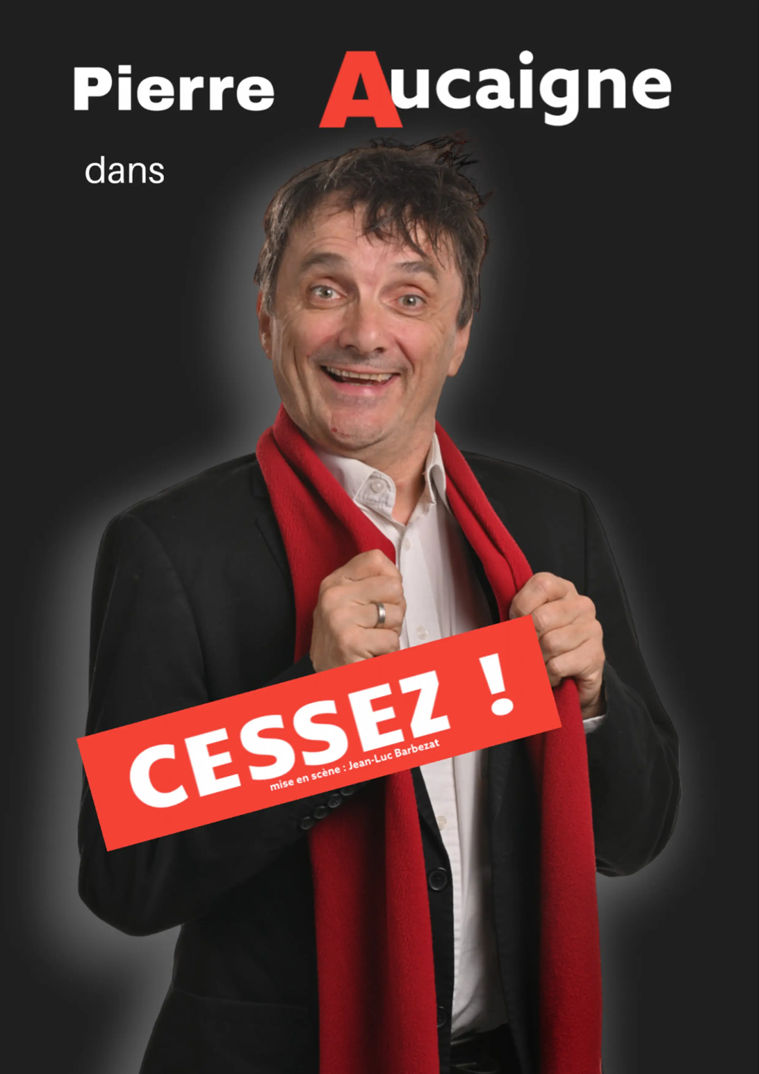 Claude Gérard Production présente Pierre Aucaigne